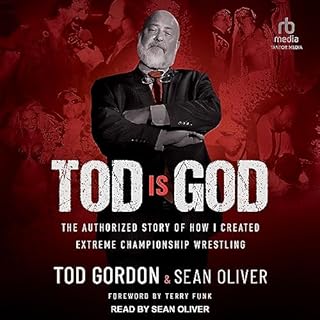 Tod Is God Audiolibro Por Tod Gordon, Sean Oliver, Terry Funk - foreword arte de portada