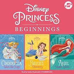 Disney Princess Beginnings: Cinderella, Belle & Ariel Audiolibro Por Disney Press, Tessa Roehl, Liz Marsham arte de portada