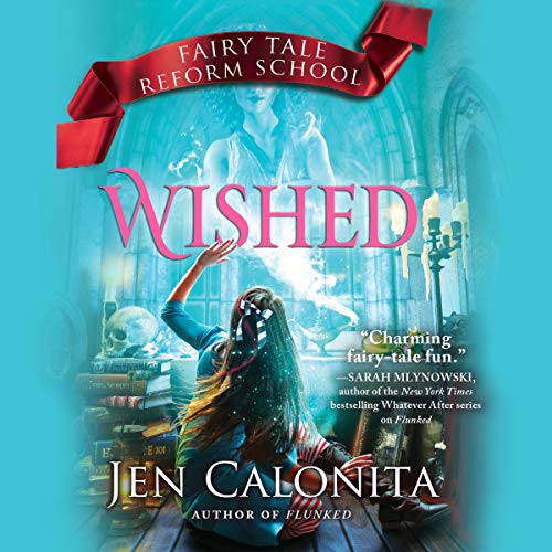 Wished Audiobook By Jen Calonita cover art