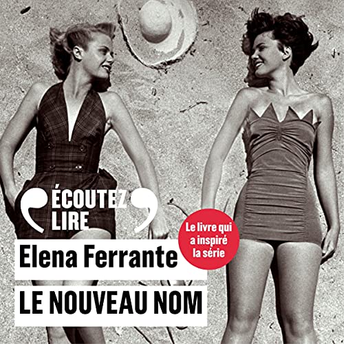 Le nouveau nom Audiolibro Por Elena Ferrante arte de portada