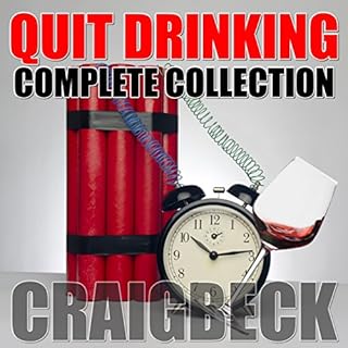 Quit Drinking Complete Collection: Stop Drinking Expert Box Set Audiobook By Craig Beck cover art