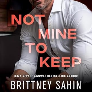 Not Mine to Keep Audiolibro Por Brittney Sahin arte de portada