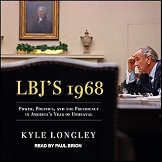 LBJ's 1968 Audiolibro Por Kyle Longley arte de portada