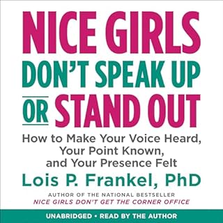 Nice Girls Don't Speak Up or Stand Out Audiolibro Por Lois P. Frankel arte de portada