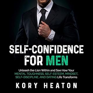 Self-Confidence for Men Audiobook By Kory Heaton cover art