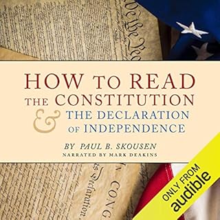 How to Read the Constitution and the Declaration of Independence Audiobook By Paul B. Skousen cover art