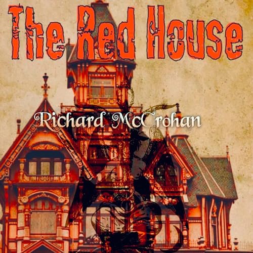 The Red House Audiolibro Por Richard McCrohan arte de portada