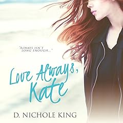 Love Always, Kate Audiolibro Por D. Nichole King arte de portada