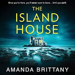 The Island House Audiobook By Amanda Brittany cover art