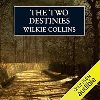 The Two Destinies Audiolibro Por Wilkie Collins arte de portada