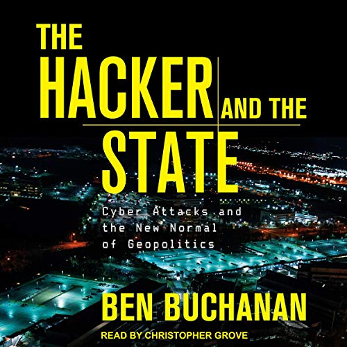 The Hacker and the State Audiolibro Por Ben Buchanan arte de portada