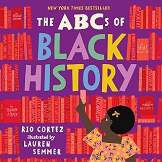 The ABCs of Black History Audiobook By Rio Cortez cover art