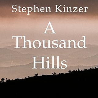 A Thousand Hills Audiobook By Stephen Kinzer cover art