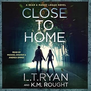 Close to Home Audiolibro Por L.T. Ryan, K.M. Rought arte de portada