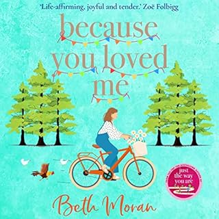 Because You Loved Me Audiobook By Beth Moran cover art