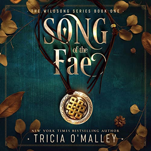 Song of the Fae Audiobook By Tricia O'Malley cover art