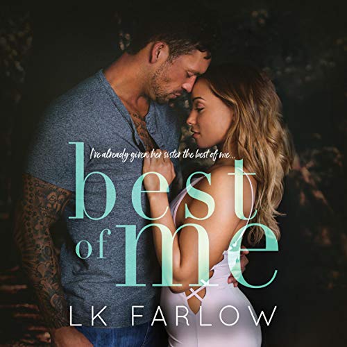 Best of Me Audiobook By L.K. Farlow cover art