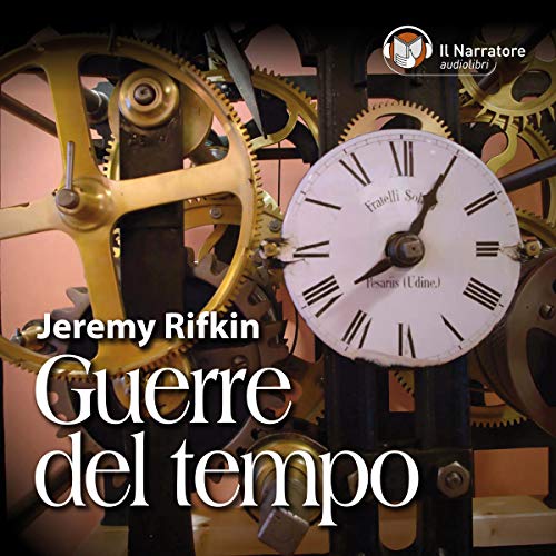 Guerre del tempo Audiobook By Jeremy Rifkin cover art