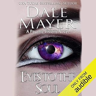 Eyes to the Soul Audiolibro Por Dale Mayer arte de portada