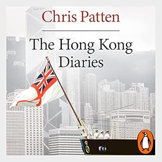 The Hong Kong Diaries Audiolibro Por Chris Patten arte de portada