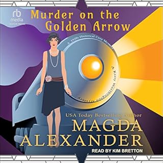 Murder on the Golden Arrow Audiobook By Magda Alexander cover art