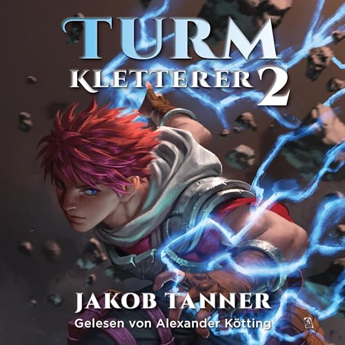 Turmkletterer 2 [Tower Climber 2] Audiolibro Por Jakob Tanner arte de portada