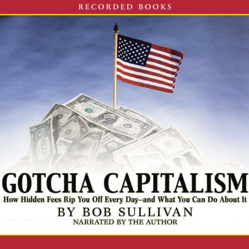 Gotcha Capitalism Audiobook By Bob Sullivan cover art