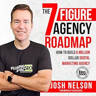 The Seven Figure Agency Roadmap Audiolibro Por Josh Nelson arte de portada