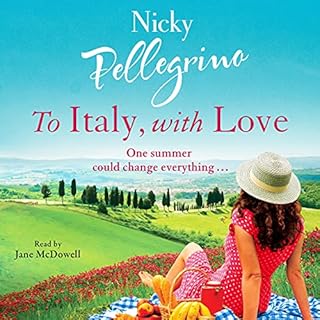 To Italy, with Love Audiobook By Nicky Pellegrino cover art