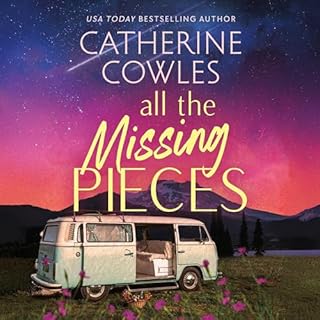 All the Missing Pieces Audiolibro Por Catherine Cowles arte de portada