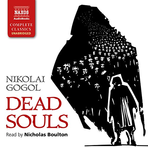 Dead Souls Audiobook By Nikolai Gogol, Constance Garnett - translator cover art