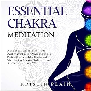 Essential Chakra Meditation Audiobook By Kristin Plain cover art