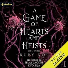 A Game of Hearts and Heists Audiobook By Ruby Roe cover art