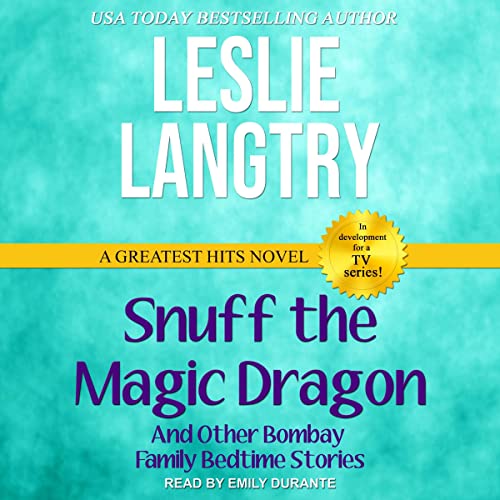 Snuff the Magic Dragon (and Other Bombay Family Bedtime Stories) Audiolibro Por Leslie Langtry arte de portada