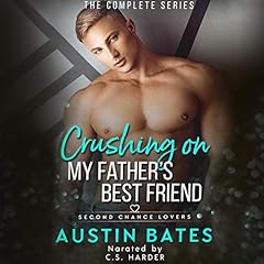 Crushing on My Father's Best Friend Audiolibro Por Austin Bates arte de portada