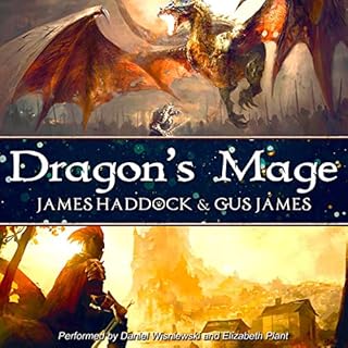 Dragon's Mage Audiobook By James Haddock, Gus James cover art