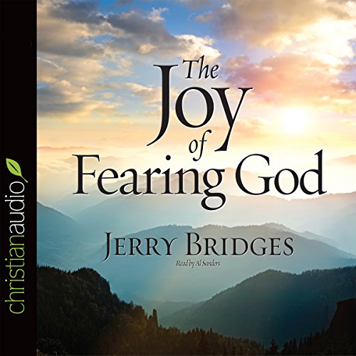 The Joy of Fearing God Audiolibro Por Jerry Bridges arte de portada