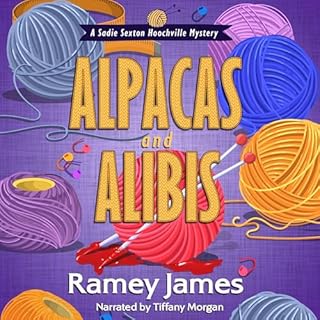 Alpacas and Alibis Audiobook By Ramey James cover art