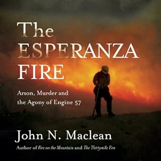 The Esperanza Fire Audiolibro Por John N. Maclean arte de portada