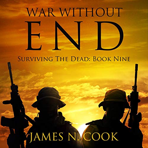 War Without End Audiobook By James Cook cover art