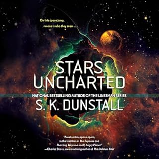 Stars Uncharted Audiobook By S. K. Dunstall cover art