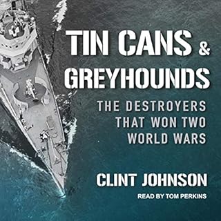 Tin Cans and Greyhounds Audiobook By Clint Johnson cover art