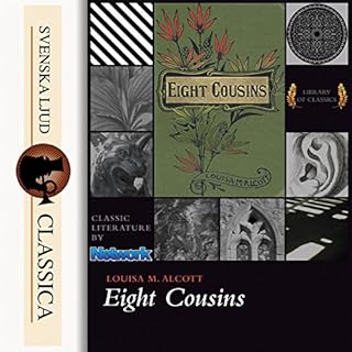 Eight Cousins Audiobook By Louisa May Alcott cover art