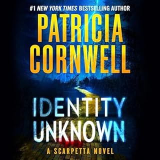 Identity Unknown Audiobook By Patricia Cornwell cover art