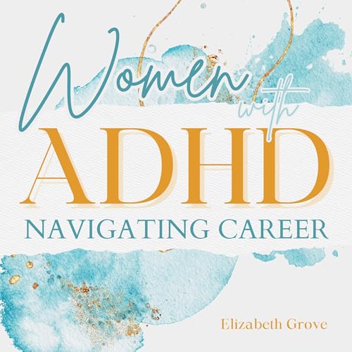 Women with ADHD Audiobook By Elizabeth Grove cover art