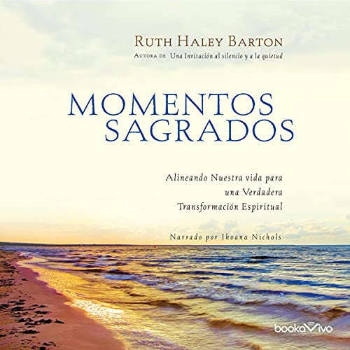 Momentos Sagrados Audiobook By Ruth Haley Barton cover art