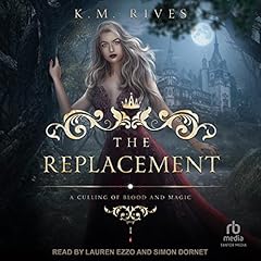 The Replacement Audiobook By K.M. Rives cover art