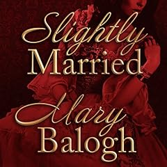 Slightly Married Audiobook By Mary Balogh cover art