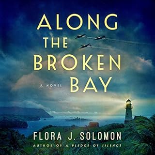 Along the Broken Bay Audiobook By Flora J. Solomon cover art