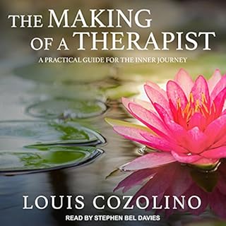 The Making of a Therapist Audiolibro Por Louis Cozolino arte de portada